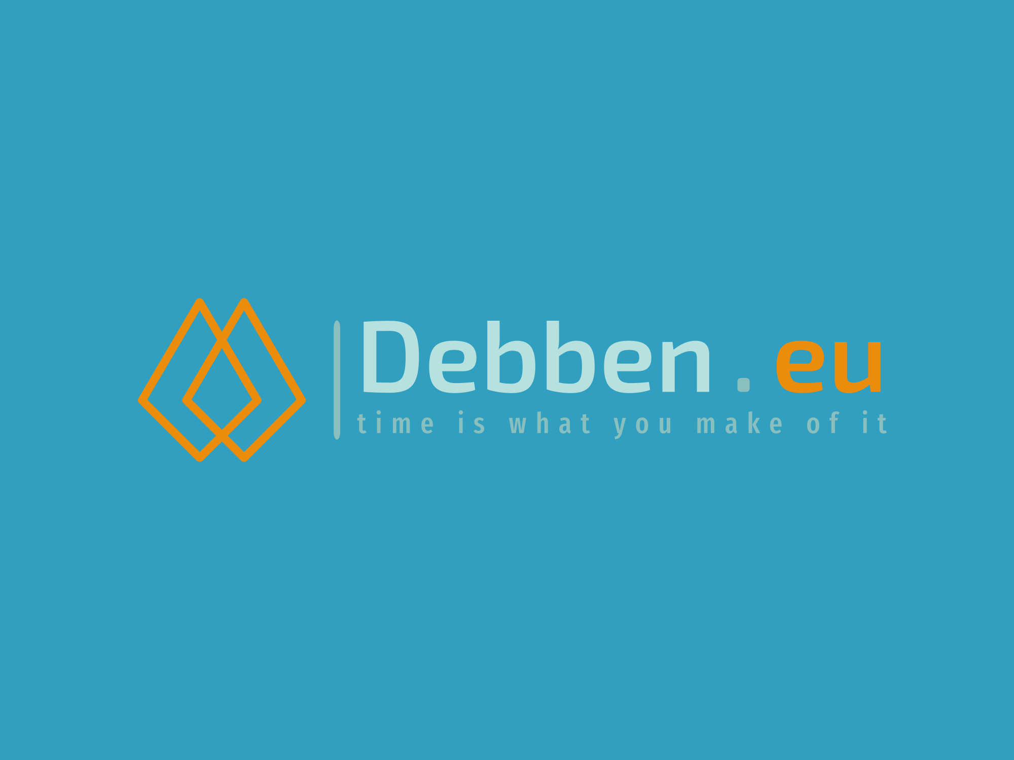 Debben.eu | Time is what you make of it